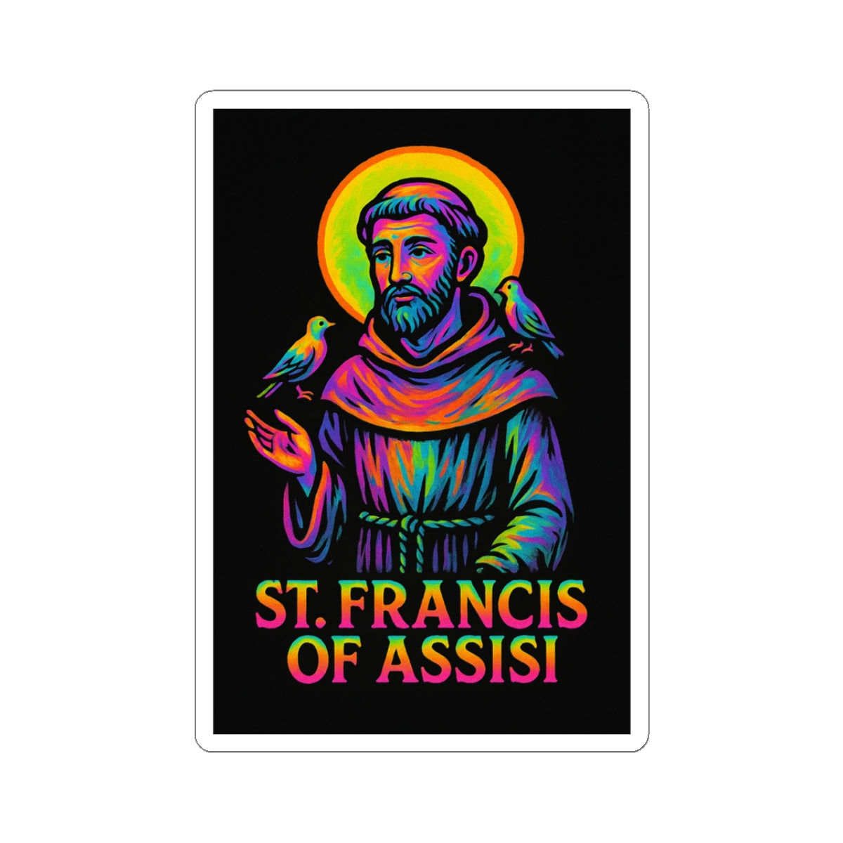 St. Francis of Assisi Sticker | Catholic Saint Decal | Neon Christian Sticker | Faith Graphic Laptop & Water Bottle Sticker