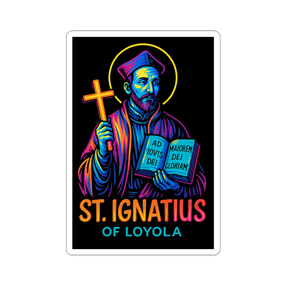 St. Ignatius of Loyola Sticker | Catholic Saint Decal | Neon Christian Sticker | Faith Laptop & Water Bottle Sticker | Jesuit Art