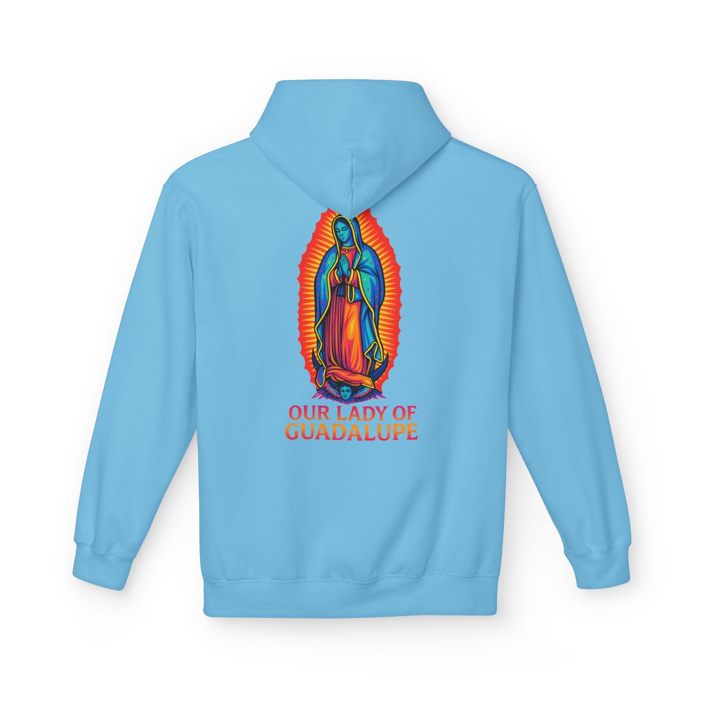 Our Lady of Guadalupe Hoodie | Virgin Mary Hoodie | Catholic Streetwear | Faith Graphic Hoodie | Guadalupe Sweatshirt
